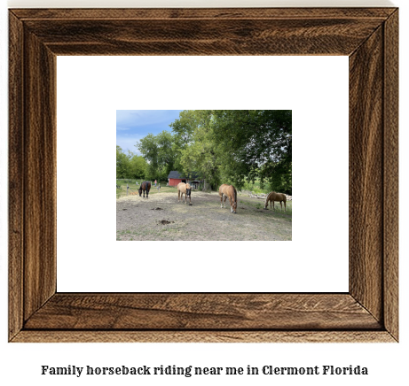 family horseback riding near me in Clermont, Florida